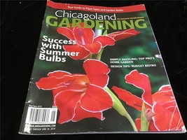 Chicagoland Gardening Magazine May/June 2019 Success with Summer Bulbs - £7.81 GBP