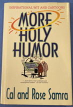 More Holy Humor : Inspirational Wit and Cartoons by Cal And Rose Samra - £7.50 GBP