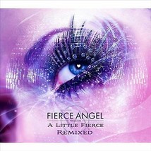 Various Artists : Fierce Angel: A Little Fierce Remixed CD 2 discs (2010) Pre-Ow - £11.91 GBP