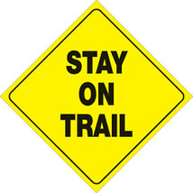 Trail Sign 12&quot; Reflective Plastic Sign Stay On Trail Snowmobile ATV MX - $7.95
