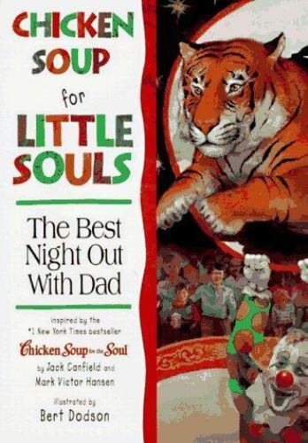 Chicken Soup for Little Souls Reader: the Best Night Out With Dad (Chick... - $0.99