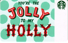 Starbucks 2018 You&#39;re The Jolly To My Holly Recycled Gift Card New No Value - $1.99