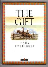 John Steinbeck THE GIFT First Separate Edition of the First Part of The Red Pony - £17.69 GBP