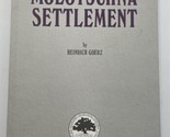 The Molotschna Settlement By Heinrich Goerz Mennonite History Paperback ... - $37.95