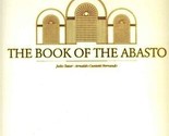 The Book of the Abasto Pictorial History of the Barrio in Buenos Aires A... - $272.93