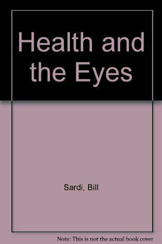 Nutrition and the Eyes [Paperback] Sardi, Bill - $22.76