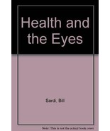 Nutrition and the Eyes [Paperback] Sardi, Bill - £17.89 GBP