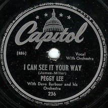 Capitol 78 #236 - Peggy Lee - &quot;I Can See It Your Way&quot; &amp; &quot;I Don&#39;t Know Enough&quot; - £2.32 GBP