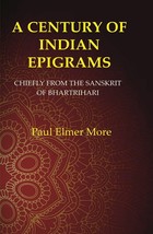 A Century of Indian Epigrams: Chiefly From the Sanskrit of Bhartrihari - £19.66 GBP