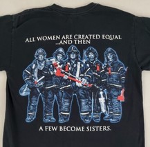 Female Firefighters &quot;Become Sisters&quot; T-Shirt Small Crew Two Sided Cotton... - £13.44 GBP