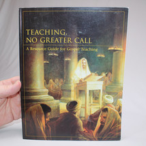 Teaching No Greater Call Resource Guide Gospel Mormon Latter-Day Saints Lds Pb - £7.65 GBP
