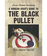 A Modern User&#39;s Guide to the Black Pullet (general edition) [Paperback] ... - £29.56 GBP