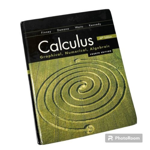 Calculus : Graphical, Numerical, Algebraic by Ross L. Finney 4th ...
