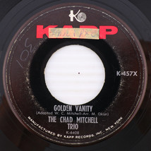 Chad Mitchell Trio – Golden Vanity/John Birch Society 1962 45rpm Record K-457X - £8.05 GBP