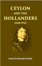 Ceylon And The Hollanders 1658-1796 [Hardcover] - £16.05 GBP