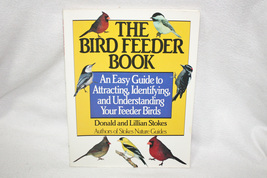 The Birdfeeder Book by Donald &amp; Lillian Stokes - £6.17 GBP