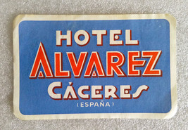 RARE Vintage ✱ HOTEL ALVAREZ ~ CÁCERES ~ SPAIN ✱ Hotel Luggage Label-
sh... - $6.43