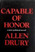 Capable of Honor: A New Political Novel by Allen Drury / 1966 Hardcover BCE - £1.81 GBP