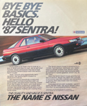 1987 Nissan Vintage Print Ad Bye Bye Basics Hello &#39;87 Sentra Quality And... - £11.55 GBP