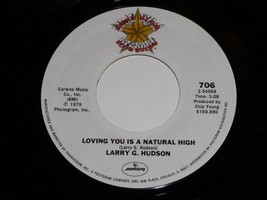 Larry G. Hudson Loving You Is A Natural High You Don&#39;t Know Me 45 Rpm 1979 - £11.98 GBP