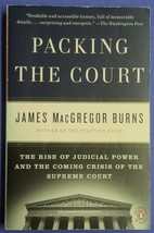 Packing the Court: The Rise of Judicial Power by James MacGregor Burns Paperback - £3.09 GBP