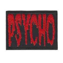PSYCHO IRON ON PATCH 2.4&quot; Red Black Dripping Blood Horror Font Movie Emb... - $3.95