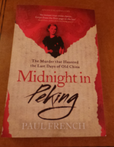 Midnight in Peking by Paul French Advance Reading Copy Softcover 2012 Old China - £27.17 GBP