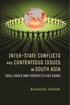 InterState Conflicts and Contentious Issues in South Asia Challenges [Hardcover] - £20.68 GBP