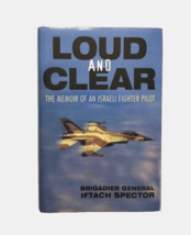 Iftach Spector Brigadier General Loud Clear Memoir Israeli Fighter Pilot... - £14.36 GBP