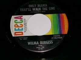 WILMA BURGESS ONLY MAMA THAT&#39;LL WALK THE LINE THE SUN&#39;S 45 RPM RECORD DE... - £12.57 GBP