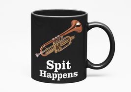 Make Your Mark Design Spit Happens. Cool And Cute Trumpet, Black 11oz Ceramic Mu - £17.04 GBP+