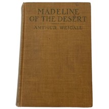 Madeline of The Desert by Arthur Weigall 1920 Hardcover Grosset &amp; Dunlap... - $21.46