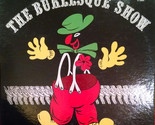 The Burlesque Show - $29.99
