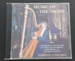 Music of the Night  Concert Harp by Serena O'Meara Cd - $18.80