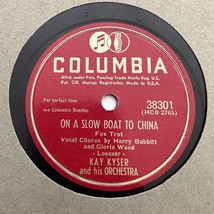 10&quot; 78 RPM-Kay Kyser-On a Slow Boat to China/In the Market Place of Old ... - $7.75