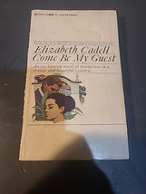 Come be My Guest  Elizabeth Cadell Vintage Paperback - $5.00