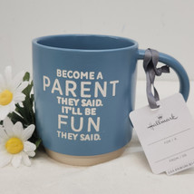 Hallmark Become a Parent They Said Funny Blue Coffee Mug Parent Grad Gift Gag - $12.59