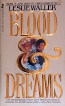 Blood &amp; Dreams by Leslie Waller / 1982 Paperback Epic Saga / New Orleans - £0.88 GBP