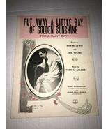 PUT AWAY A LITTLE RAY OF GOLDEN SUNSHINE SHEET MUSIC - £15.47 GBP