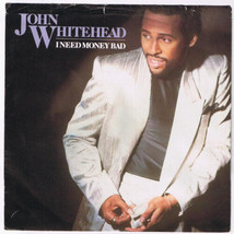 John Whitehead I Need Money Bad 45 rpm Secondary Lover Instrumental - £3.86 GBP