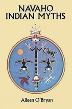 Navaho Indian Myths (Native American) by Aileen O&#39;Bryan - £8.53 GBP