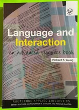 Language and Interaction: An Advanced Resource Book by Richard F Young (PB 2008) - £9.25 GBP