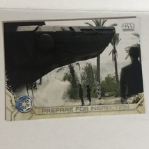 Rogue One Trading Card Star Wars #50 Prepare For Inspection - £1.54 GBP
