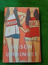 American Girls by Alison Umminger (2016, Hardcover) - $4.95