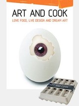 Art and Cook: Love Food, Live Design and Dream Art Allan Ben - £43.63 GBP