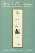 The Inner Voice of Love: A Journey Through Anguish to Freedom [Paperback... - $6.07