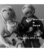 Struggles and Love by Wattle and Daub (CD, 2017) - $12.95