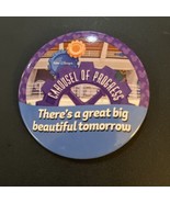 “Great Big Beautiful Tomorrow” Carousel Of Progress DISNEY Pin Button 3”... - $9.90