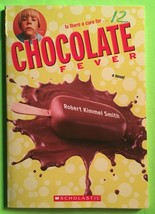 Chocolate Fever: A Novel by Robert Kimmel Smith, Scholastic (PB 2006) - £0.77 GBP