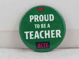 Vintage Education Pin - Proud to Be A Teacher BCTF - Celluloid Pin  - £11.77 GBP